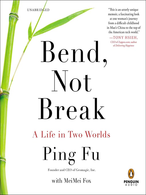 Title details for Bend, Not Break by Ping Fu - Available